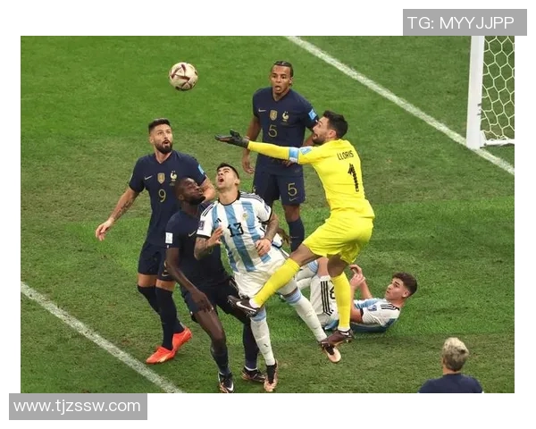 法国与阿根廷精彩对决录像回顾赛场瞬间与精彩进球全记录